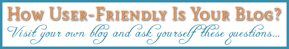 blogging help-how user friendly is your blog - thumbnail