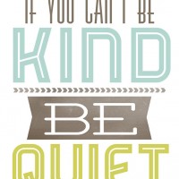 if you cant be kind be quiet printable from west willow designs etsy store