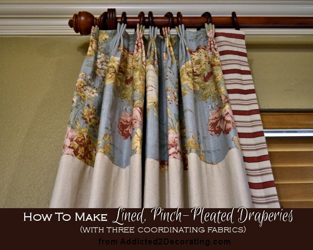 Diy Pinch Pleated Lined Dries With Two Accent Fabrics Addicted 2 Decorating