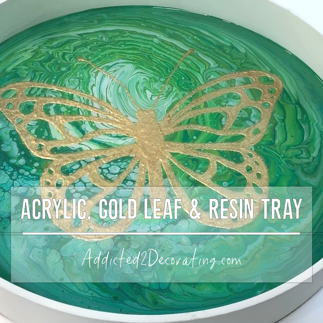 DIY Acrylic, Gold Leaf and Resin Serving Tray [VIDEO]