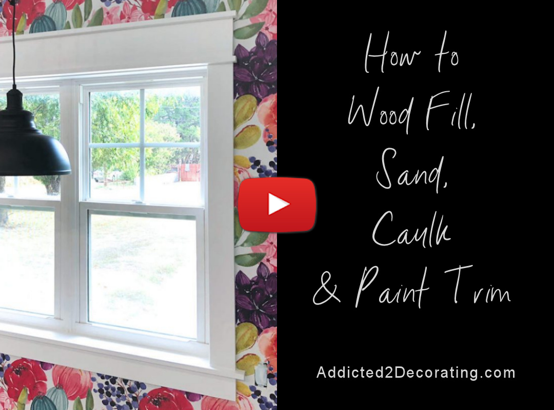 How To Wood Fill, Sand, Caulk, and Paint Trim — My Process and Preferred Products [VIDEO TUTORIAL]